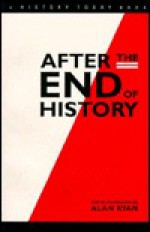 After the End of History - Juliet Gardiner