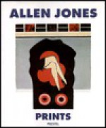 Allen Jones Prints - Marco Livingstone