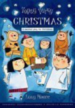 Topsy Turvy Christmas - Lucy Moore