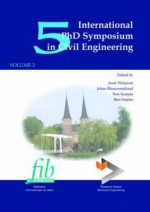 5th International PhD Symposium in Civil Engineering, Two Volume Set: Proceedings of the 5th International PhD Symposium - J. Walraven