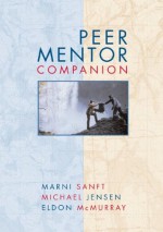 Peer Mentor Companion - Marni Sanft, Michael Jensen