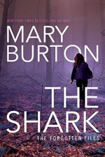 The Shark (Forgotten Files Book 1) - Mary Burton