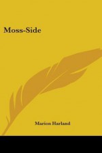 Moss-Side - Marion Harland