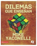 Dilemas Que Ensenan - Michael Yaconelli