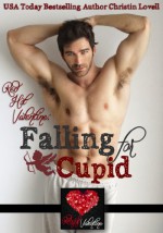 Falling for Cupid: (BBW Romance) A Red Hot Valentine Story - Christin Lovell