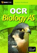 OCR Biology as 2012 Student Workbook - Tracey Greenwood