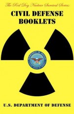 Civil Defense Booklets - United States Department of Defense