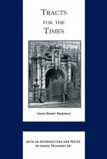 Tracts for the Times - John Henry Newman, James Tolhurst