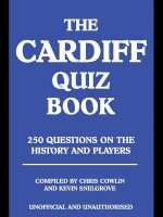 The Cardiff Quiz Book - Chris Cowlin, Kevin Snelgrove