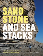 Sandstone and Sea Stacks: A Beachcomber's Guide to Britain's Coastal Geology - Ronald Turnbull