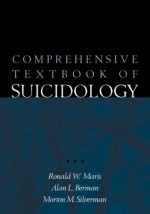 Comprehensive Textbook of Suicidology - Ronald W. Maris, Alan L. Berman, Morton M. Silverman