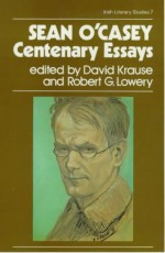 Sean O'Casey: Centenary Essays - David Krause