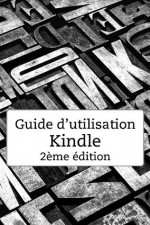 Guide d'utilisation Kindle 2ème édition - Amazon