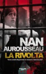 La rivolta - Nan Aurousseau, Emanuelle Caillat