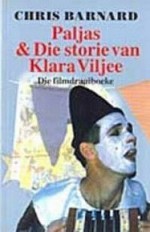 Paljas & Die Storie Van Klara Viljee - Chris Barnard