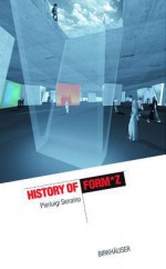 History of Form *Z - Pierluigi Serraino