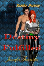 Destiny Fulfilled (Tuatha Destiny, #3) - Jennifer L. Feuerstein