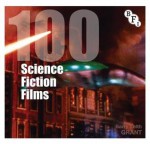 100 Science Fiction Films - Barry Keith Grant