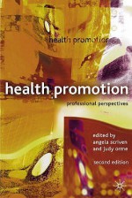 Health Promotion: Professional Perspectives - Judy Orme, Angela Scriven