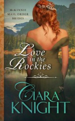 Love in the Rockies - Ciara Knight