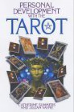 Personal Development with the Tarot - Catherine Summers, Julian Vayne