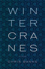 Winter Cranes - Chris Banks