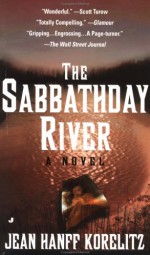 Sabbathday River - Jean Hanff Korelitz