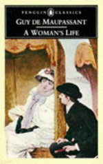 A Woman's Life - Guy de Maupassant, H.N.P. Sloman