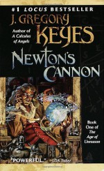 Newton's Cannon - Greg Keyes, J. Gregory Keyes