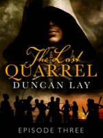 The Last Quarrel: Episode 3 - Duncan Lay