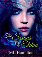 The Scions of Eldon (World of Samar Book 6) - M.L. Hamilton