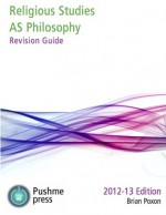 AS Philosophy Revision Guide for OCR: Religious Studies (Religious Studies A Level Revision) - Brian Poxon, Liz Jones, Becky Dyer