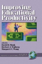 Improving Educational Productivity (Hc) - David H. Monk