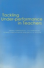 Tackling Under Performance in Teachers - Derek Torrington, Lorrie Marchington, Eve Ritchie