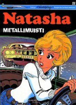 Metallimuisti (Natasha, #11) - François Walthéry, Marc Wasterlain, Etienne Borgers, Anssi Rauhala