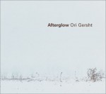 Afterglow: Ori Gersht - Joanna Lowry, Mordechai Omer