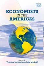 Economists In The Americas - Veronica Montecinos, John Markoff