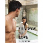 Shadow of Love - Ellen Wolf