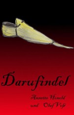 Darufindel (German Edition) - Annette Honold, Olaf Voß