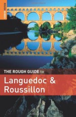 The Rough Guide to Languedoc & Roussillon (Rough Guide to Languedoc & Rousillon) - Brian Catlos