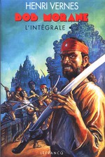 L'intégrale 2 - Henri Vernes, Patrice Sanahujas, Coria, Dino Attanasio, Gérald Forton, Henri Lievens, George Cantala