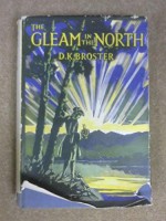 Gleam in the North a Sequel To the Fligh - D K Broster