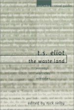 T. S. Eliot: The Waste Land - Nick Selby