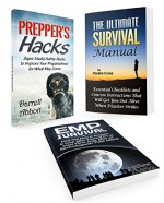 Prepper's Box Set: Prepare for What May Come and Get Out Alive When Disaster Strikes With Super Useful Safety Hacks and Concise Instructions (Prepper's, Prepper's Box Set, Prepper's hacks) - Darrell Abbott, Paulina Cross, Millard Luna