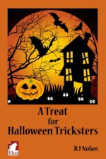 A Treat for Halloween Tricksters - R.J. Nolan