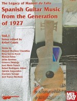 Spanish Guitar Music from the Generation of 1927, Volume 1: The Legacy of Manuel de Falla - Rafael Catala