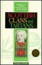 Scottish Clans And Tartans (Looking Into The Past) - Dwayne E. Pickels