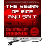 The Years of Rice and Salt - Bronson Pinchot, Kim Stanley Robinson