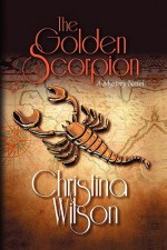 The Golden Scorpion - Christina Wilson