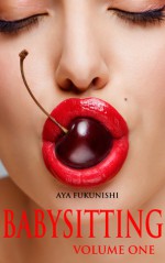 Babysitting: Volume One - Aya Fukunishi